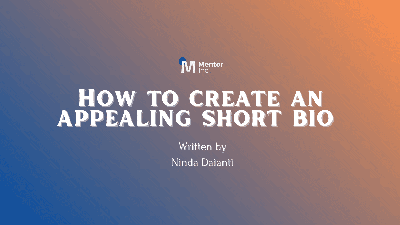 How to Create an Appealing Short Bio