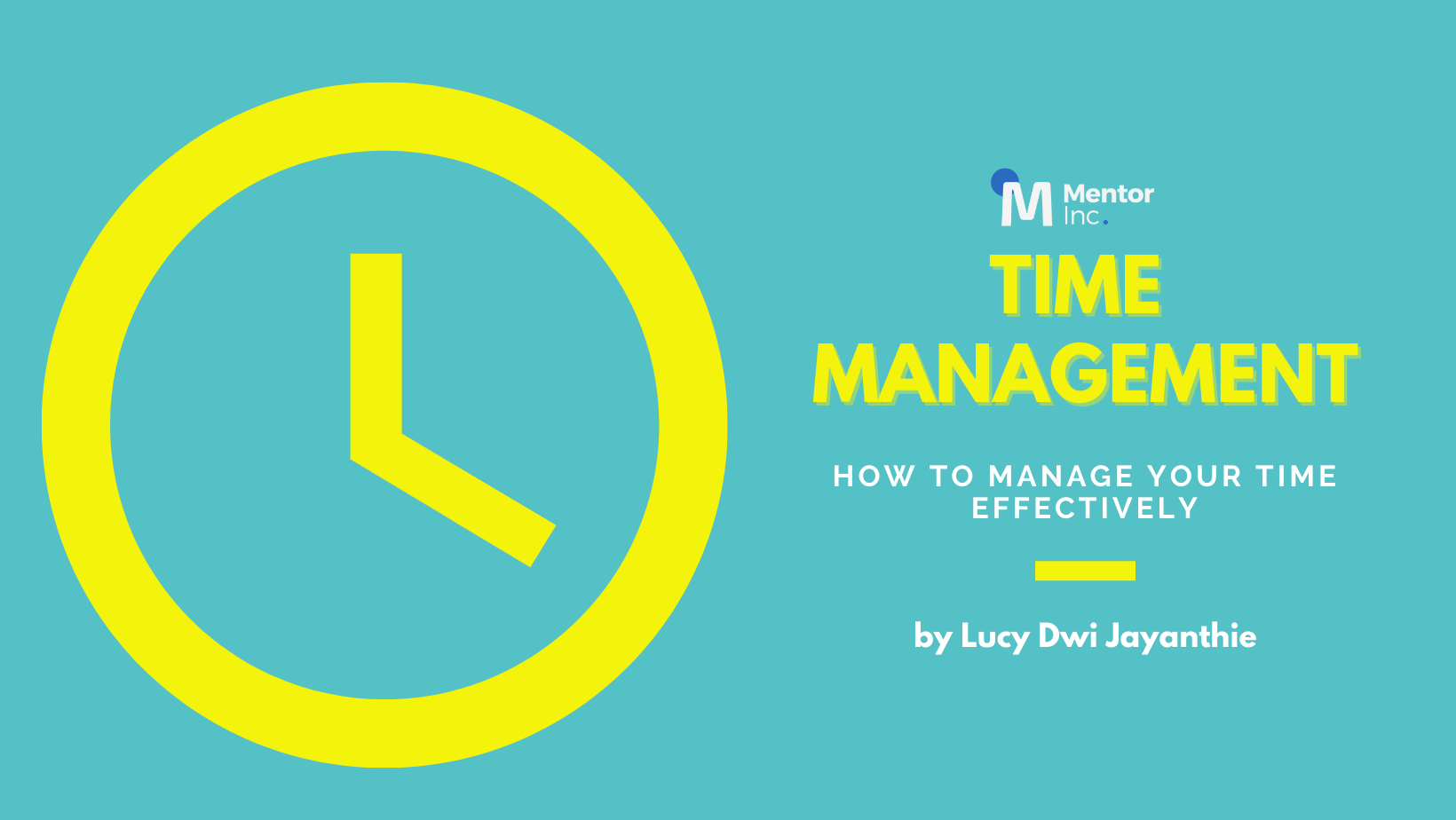 Time Management - How To Manage Your Time Effectively