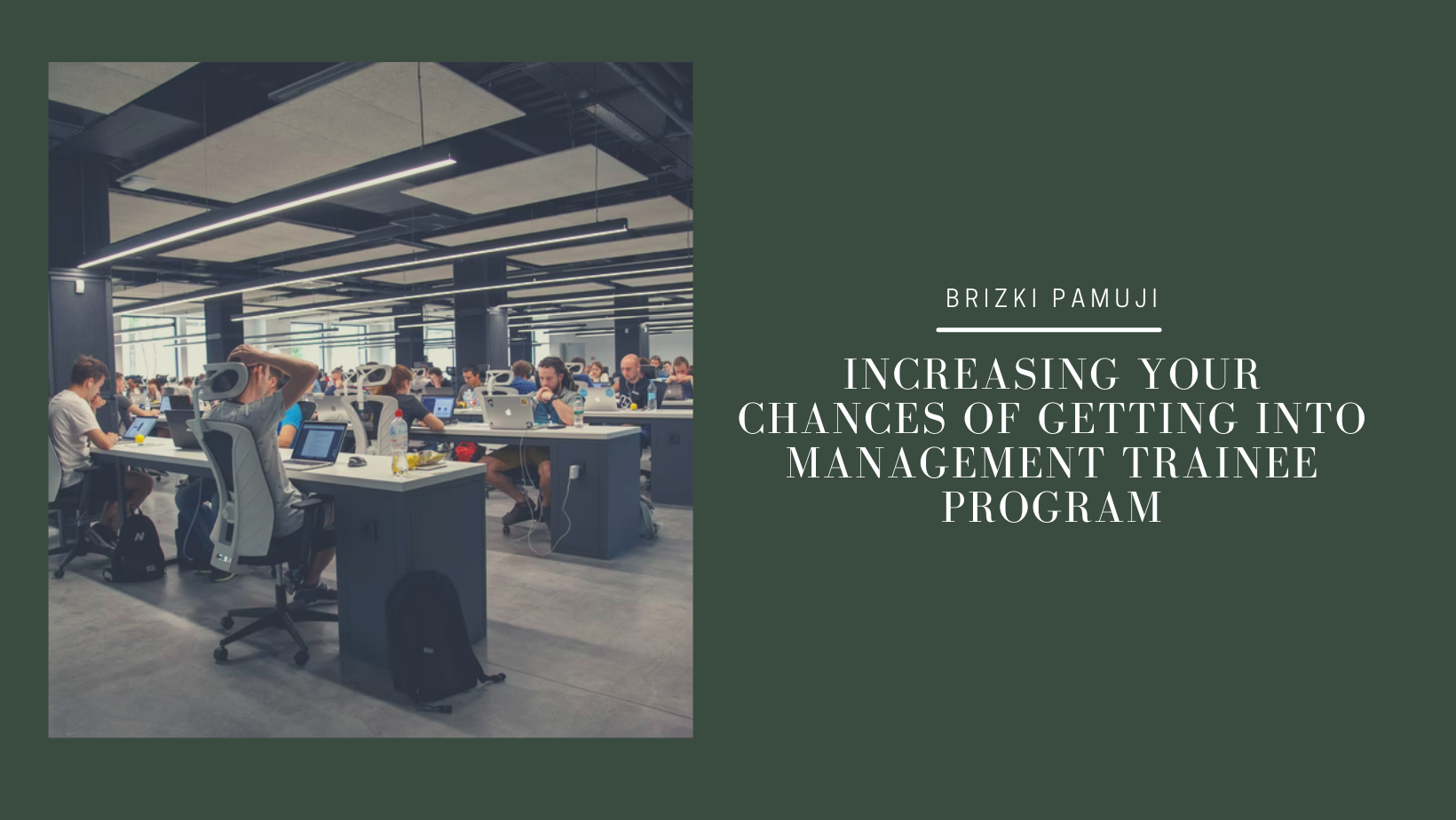 Increasing Your Chances of Getting into Management Trainee Program